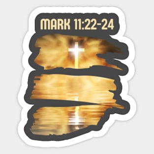 Mark 11:22-24 Sticker